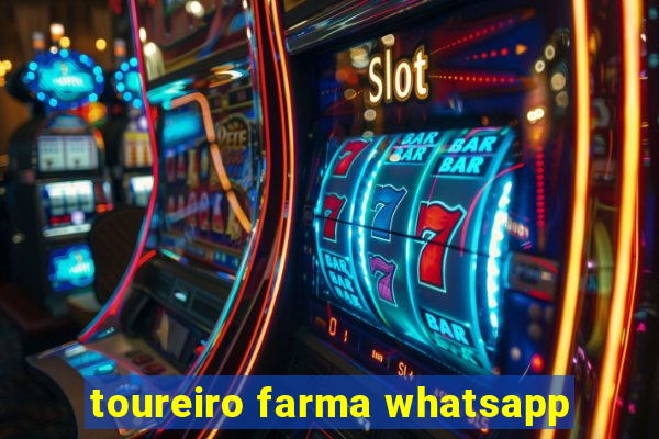 toureiro farma whatsapp